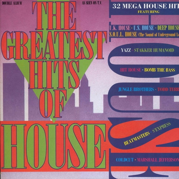 The Greatest Hits of House