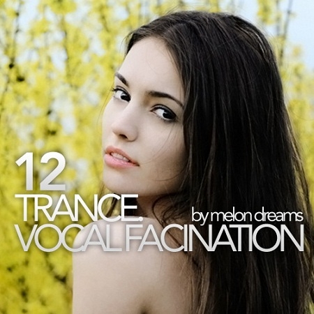 Trance. Vocal Fascination 12