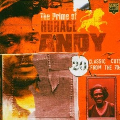The Prime of Horace Andy: 20 Classic Cuts from the 1970's
