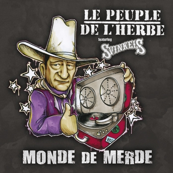 Monde De Merde [Instrumental feat. Le Peuple de L'Herbe]