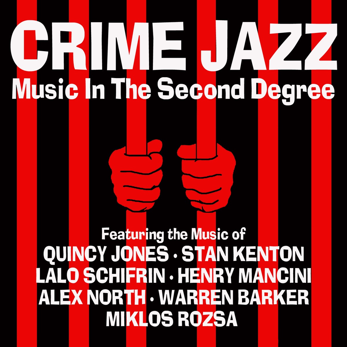 Crime Jazz: Music In The Second Degree