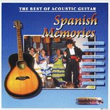 Spanish Memories. The Best Of Acoustic Guitar