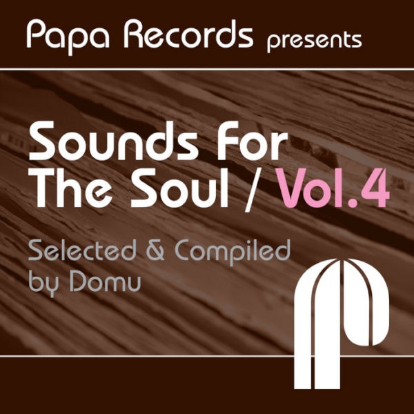 Sounds For The Soul Vol. 4 (Selected & Compiled By Domu)