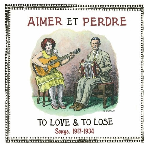 Aimer Et Perdre: To Love & To Lose Songs, 1917-1934