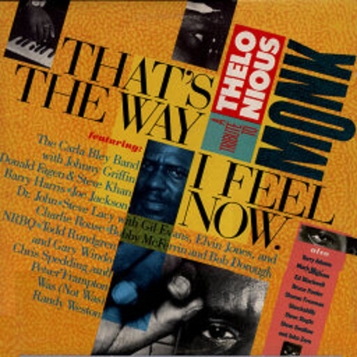 That's the Way I Feel Now: A Tribute to Thelonious Monk