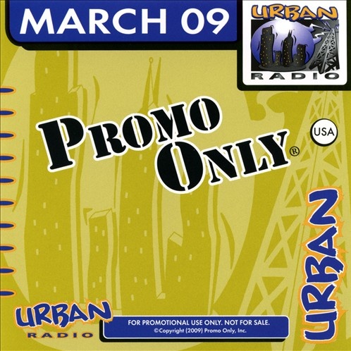 Promo Only: Urban Radio, March 2009