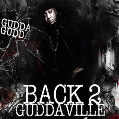 Back 2 Guddaville [Explicit]