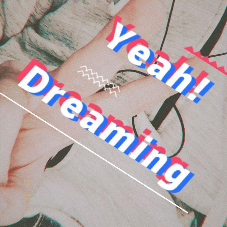 Yeah!Dreaming