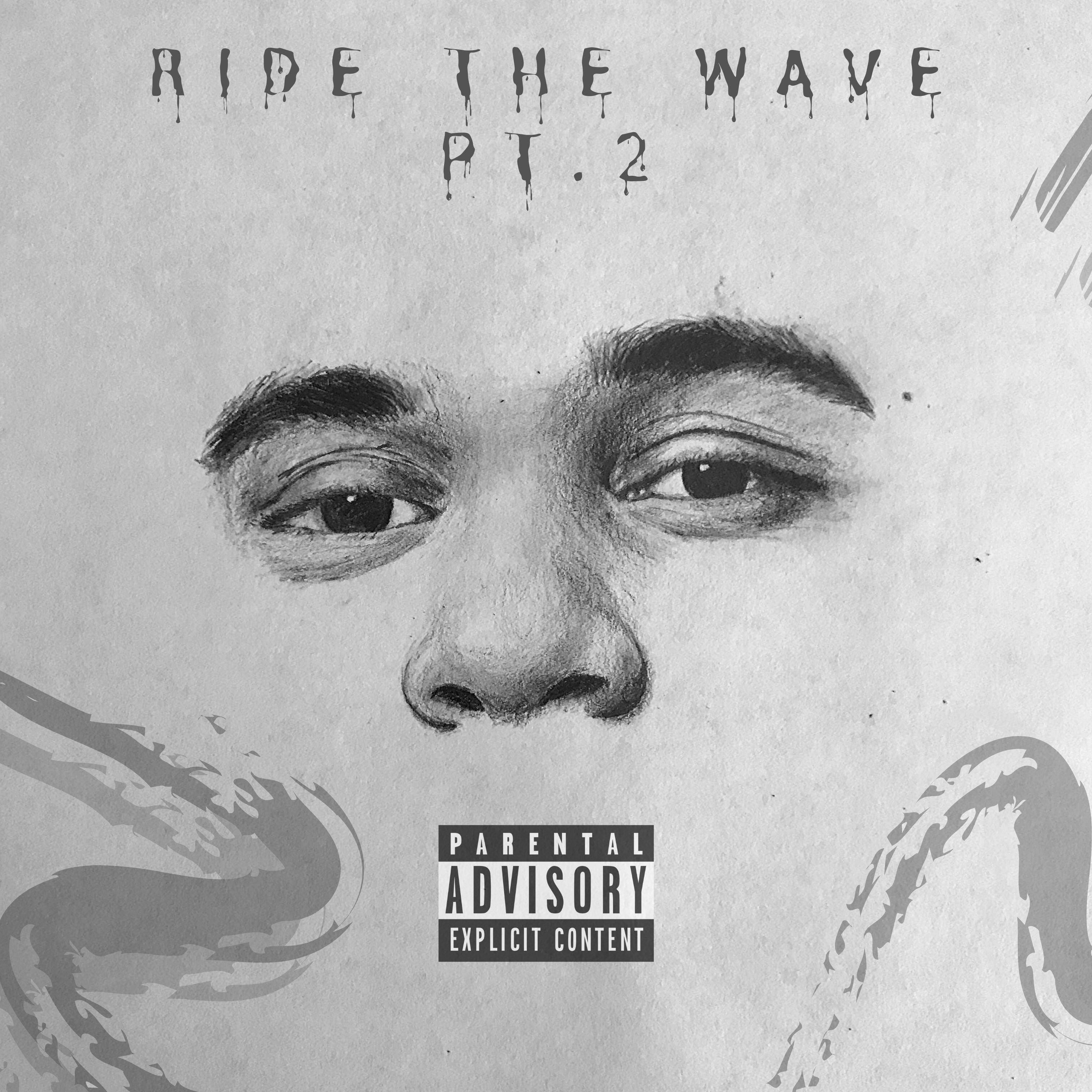 Ride The Wave Pt. 2