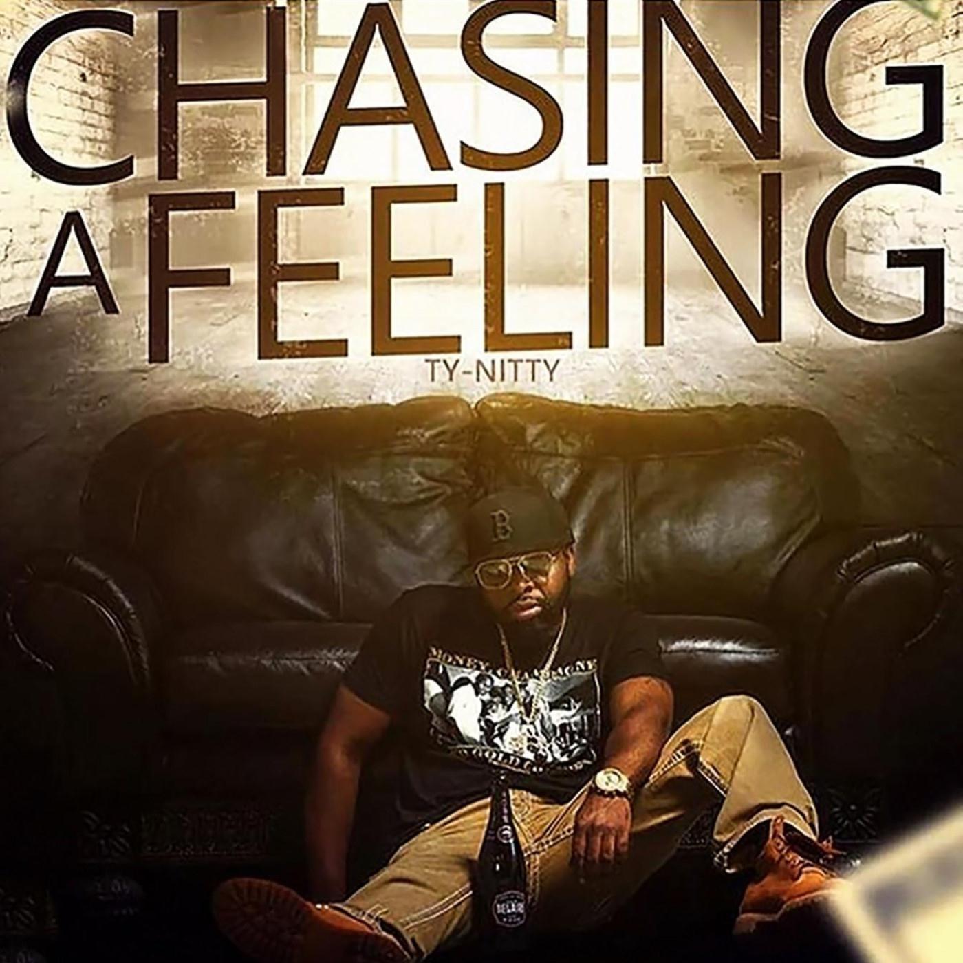 Chasing a Feeling