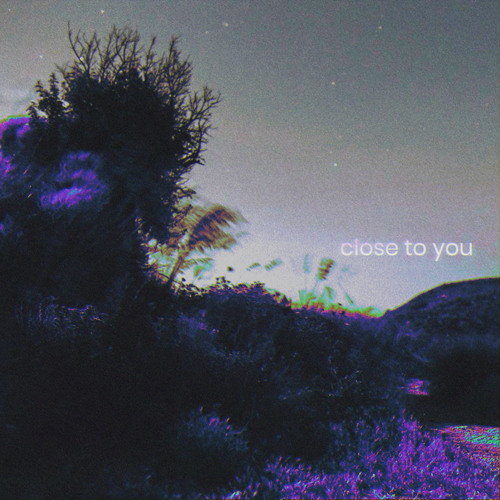 close to you