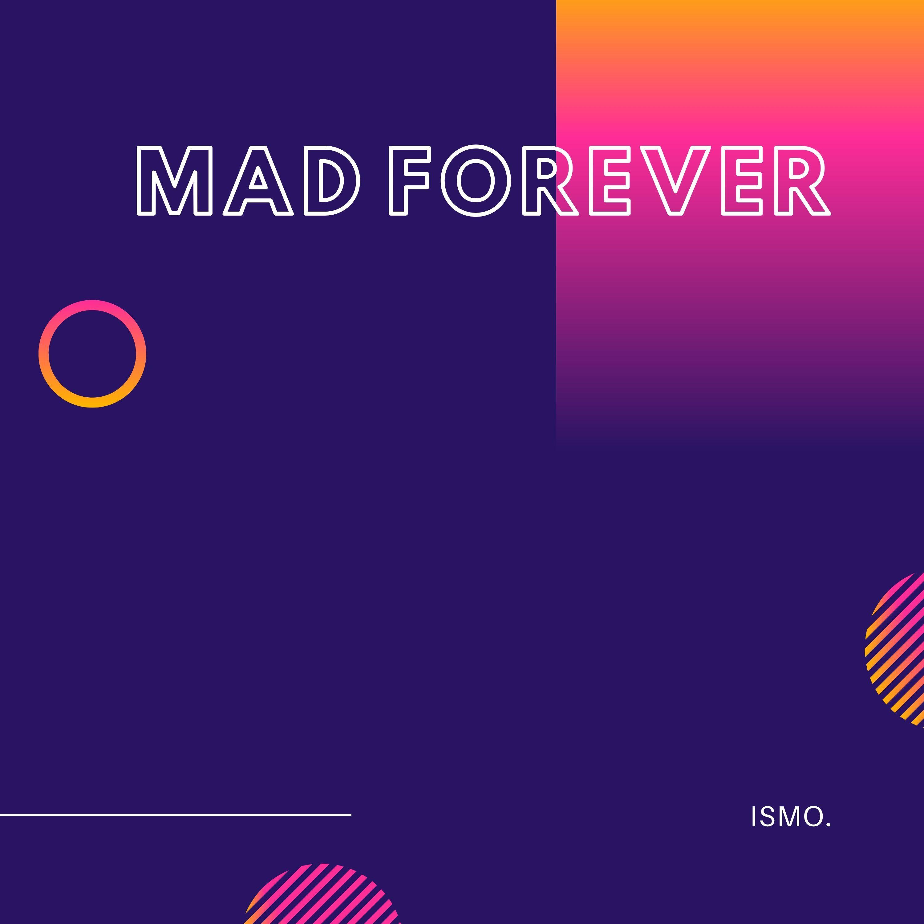 Mad Forever