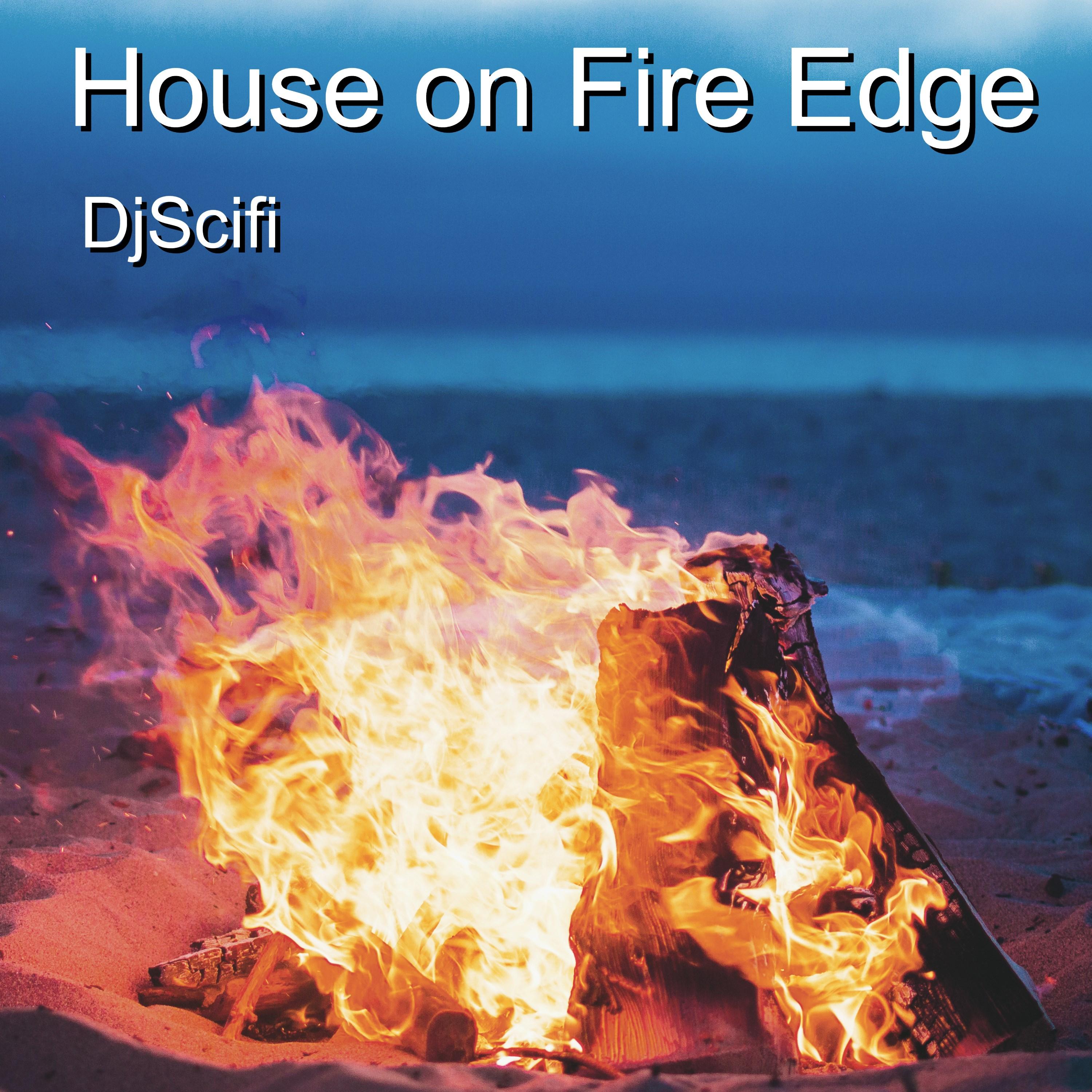 House on Fire Edge
