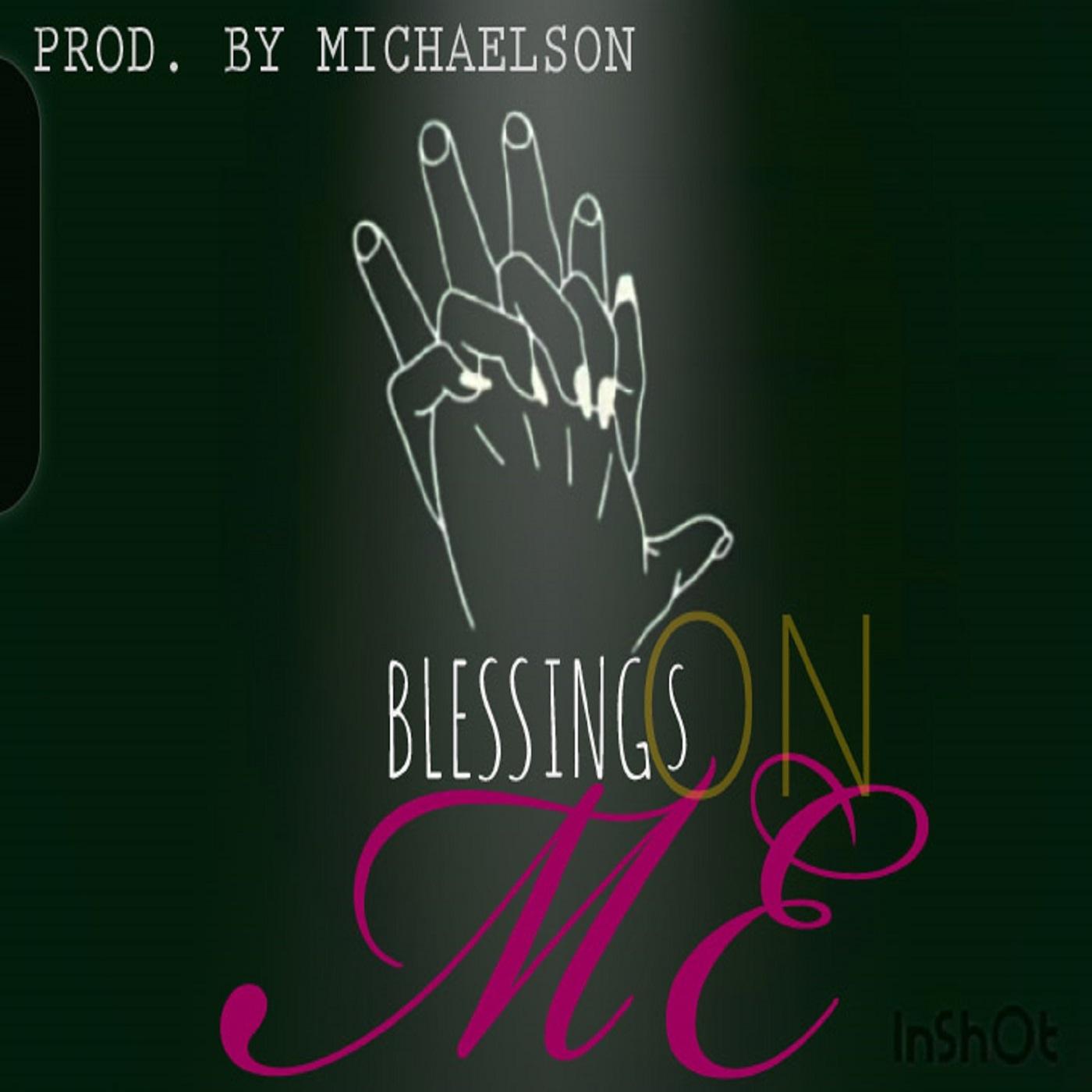 Blessings On Me