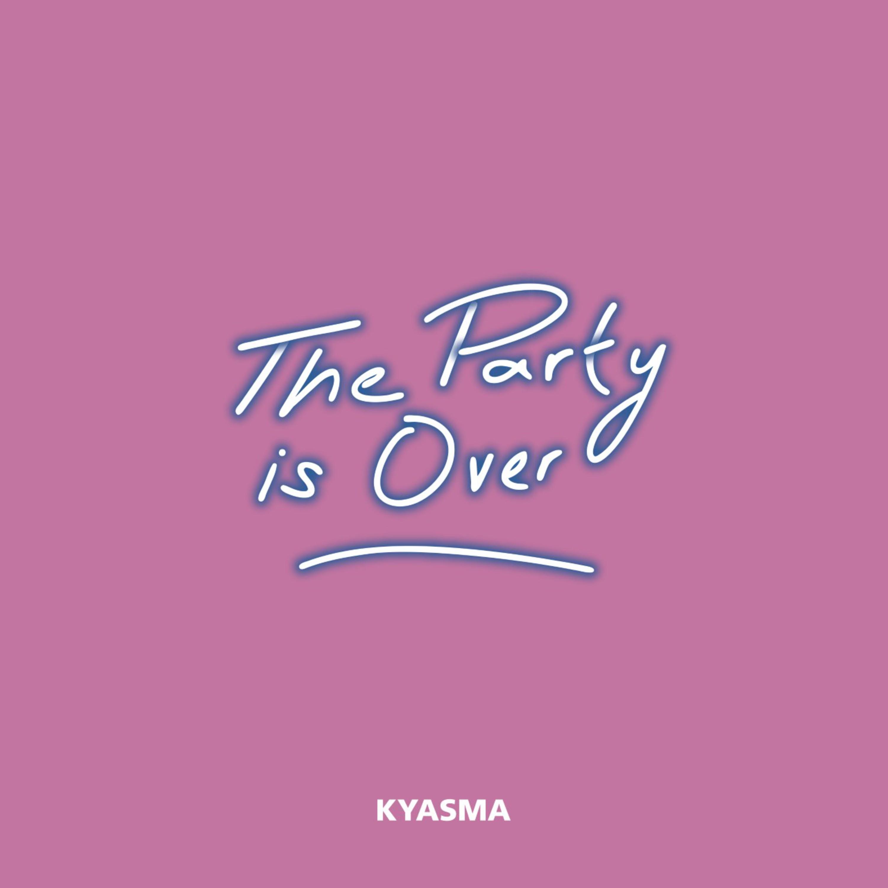 The Party Is Over