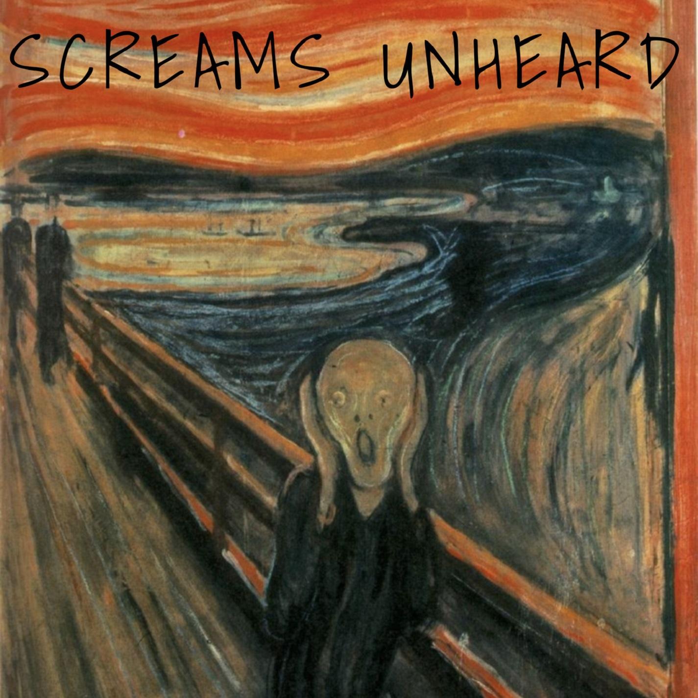 Screams Unheard