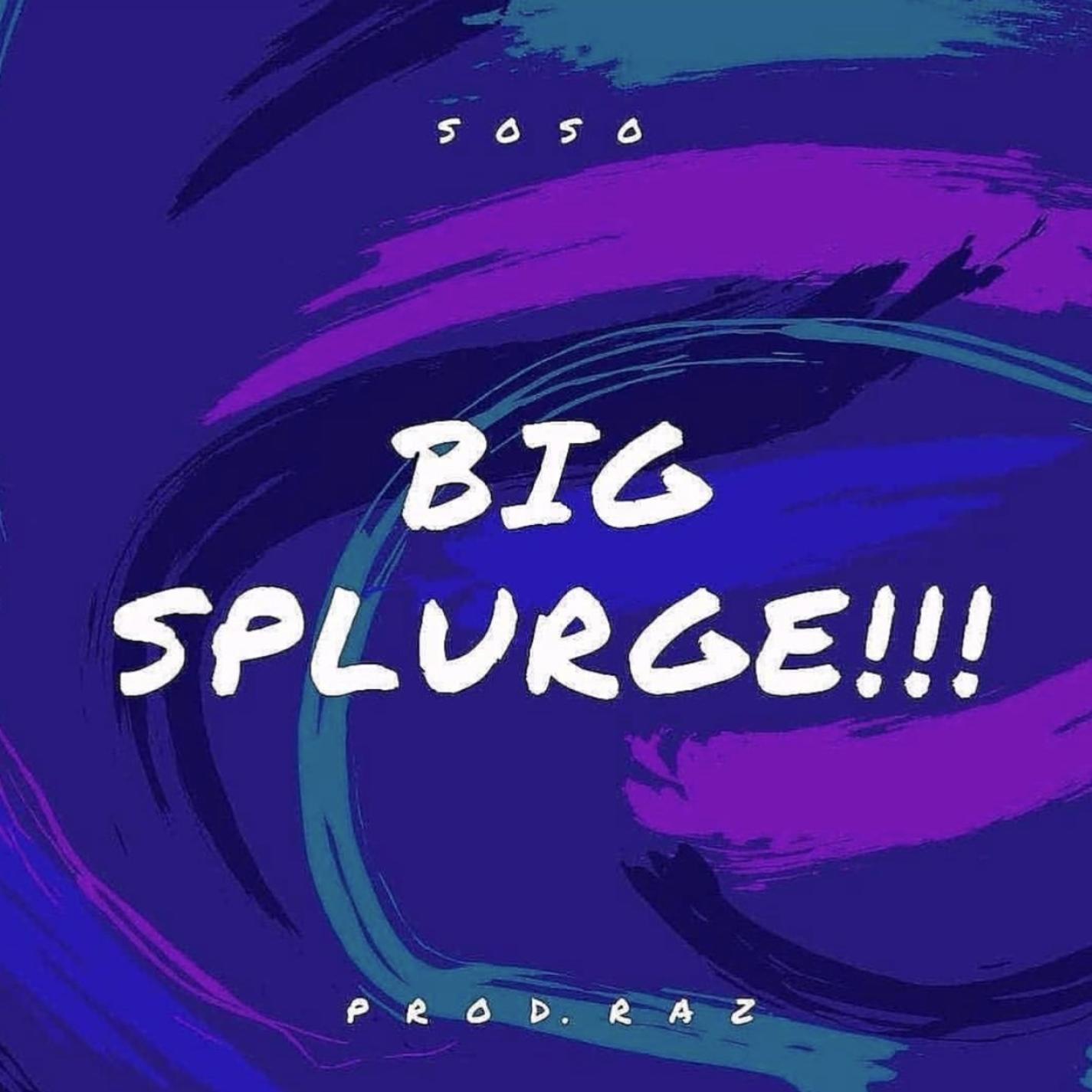 Big Splurge