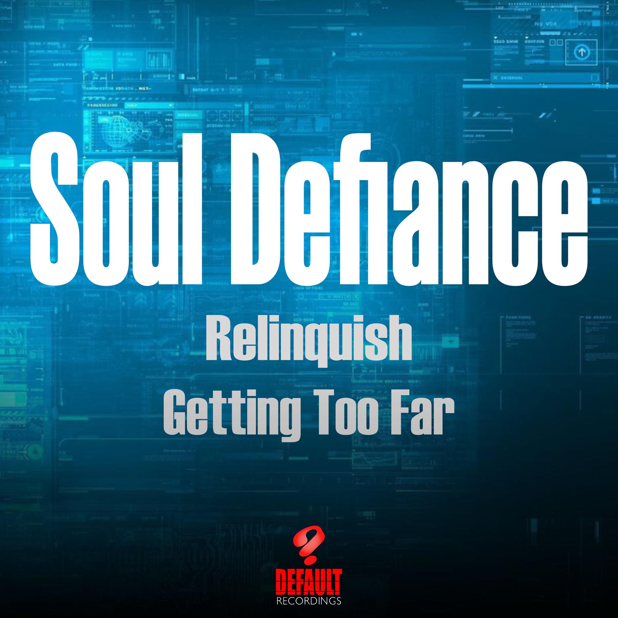 Relinquish / Getting Too Far
