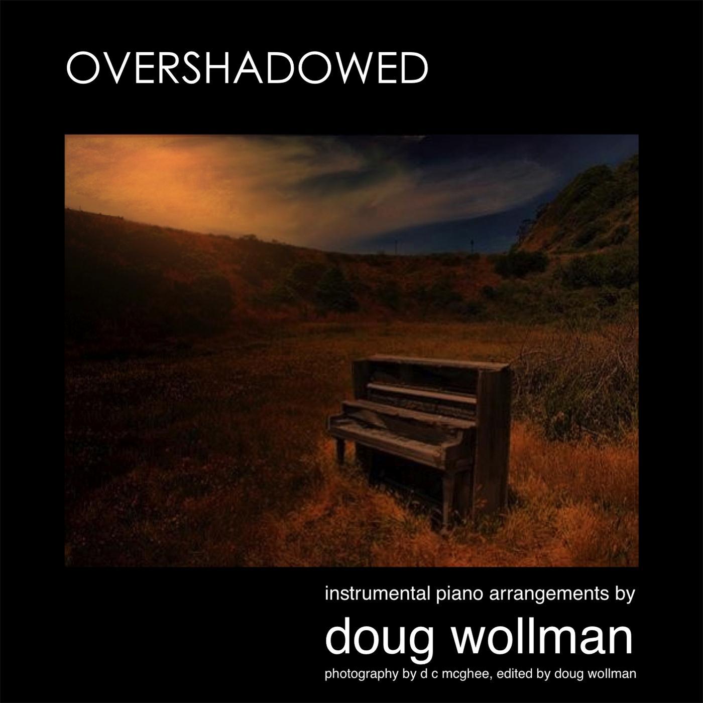 Overshadowed