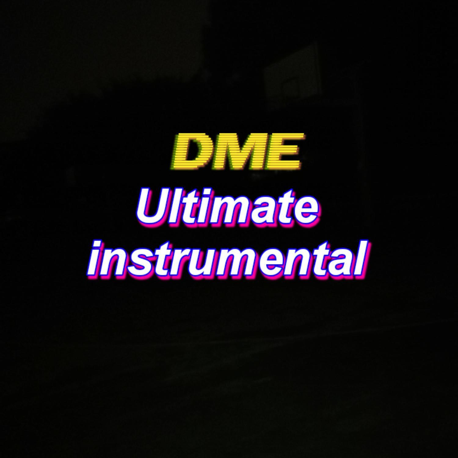 DME Ultimate Instrumental