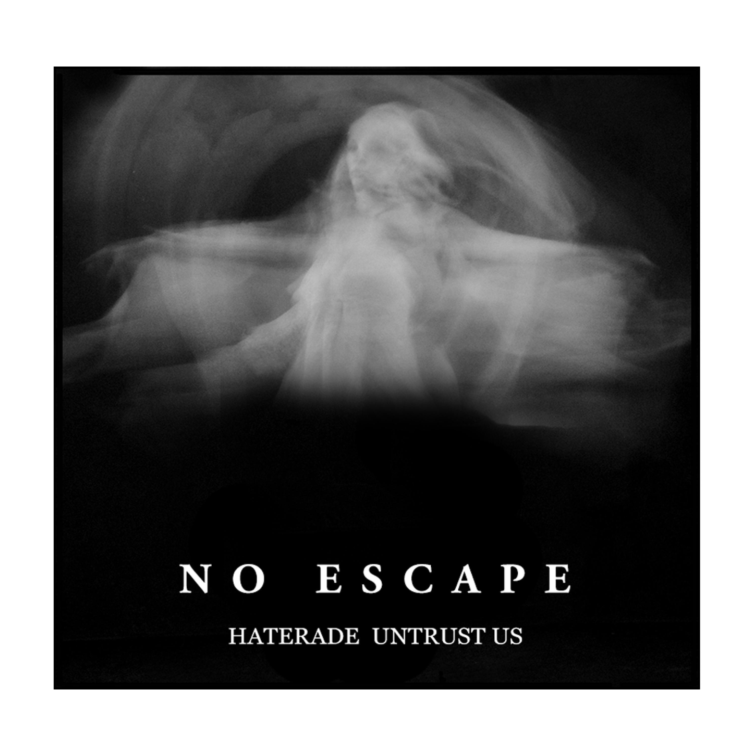 NO ESCAPE
