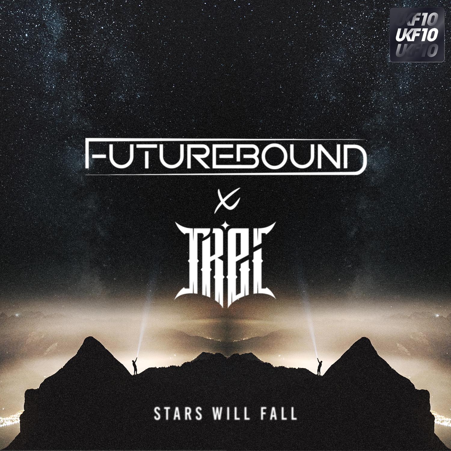 Stars Will Fall (UKF10)
