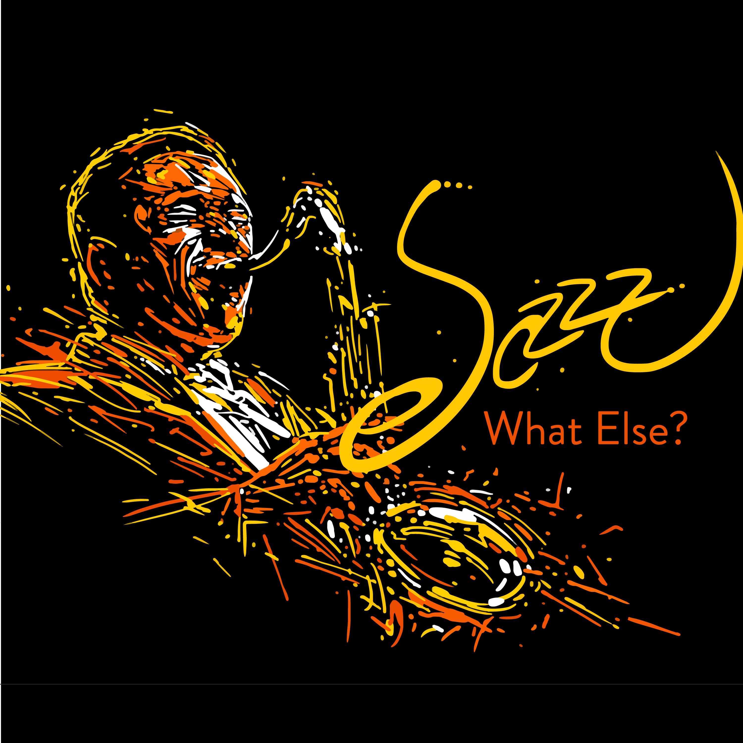 Jazz, What Else?