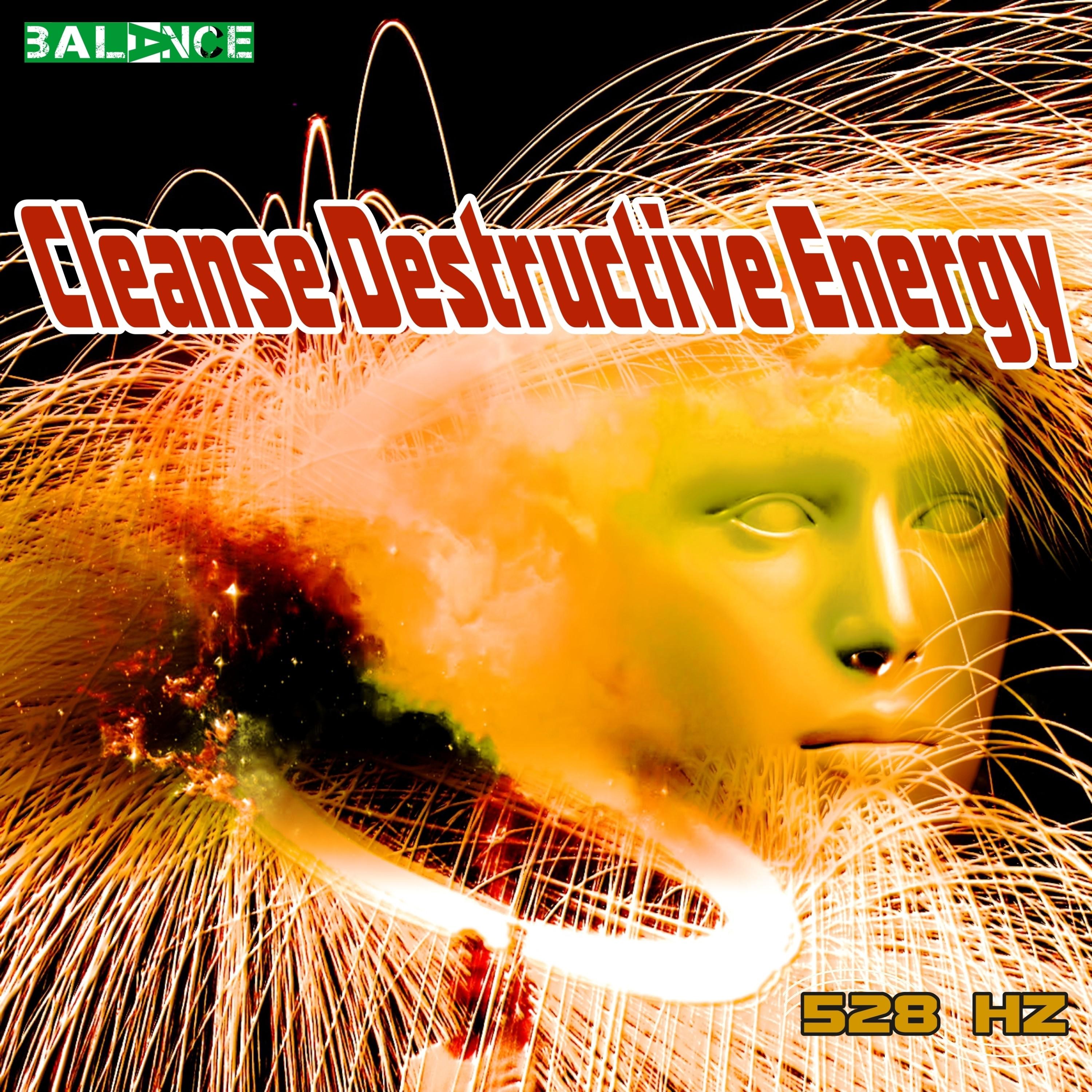 Cleanse Destructive Energy