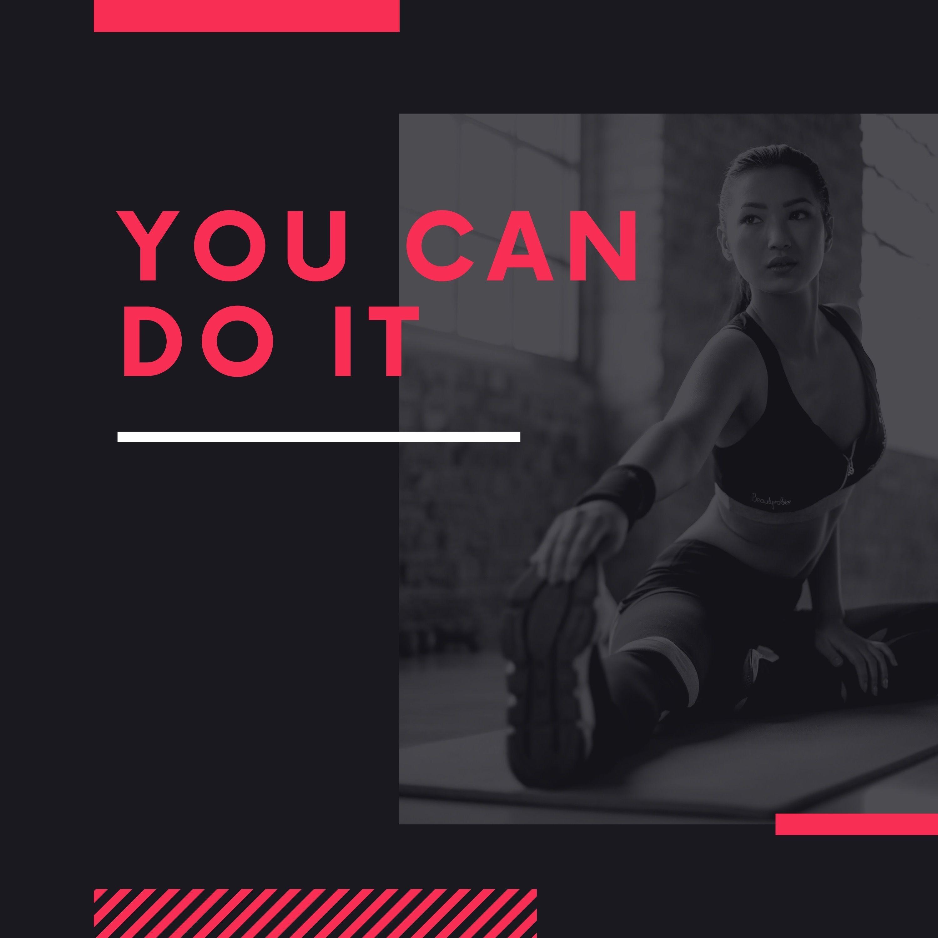 You Can Do It