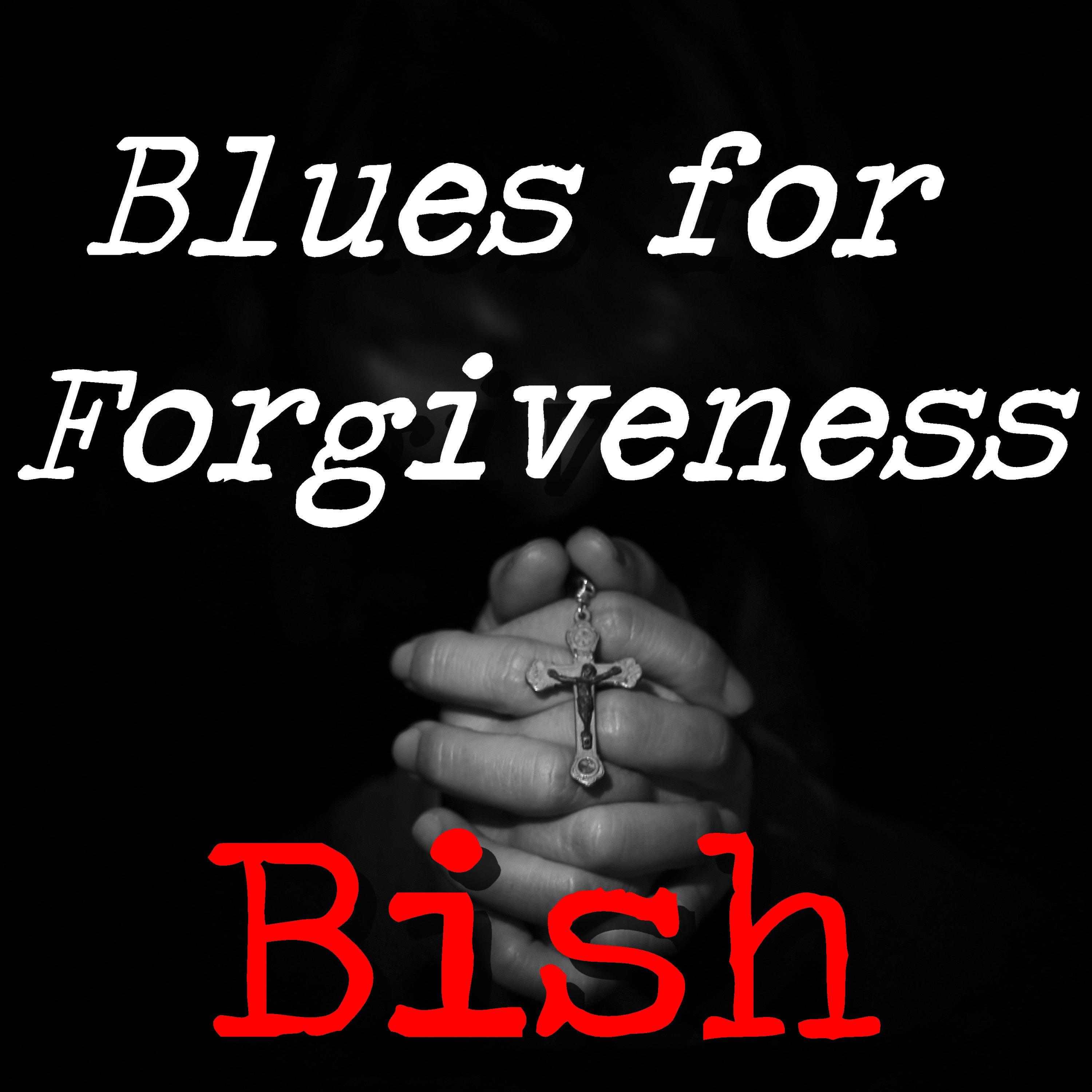 Blues for Forgiveness