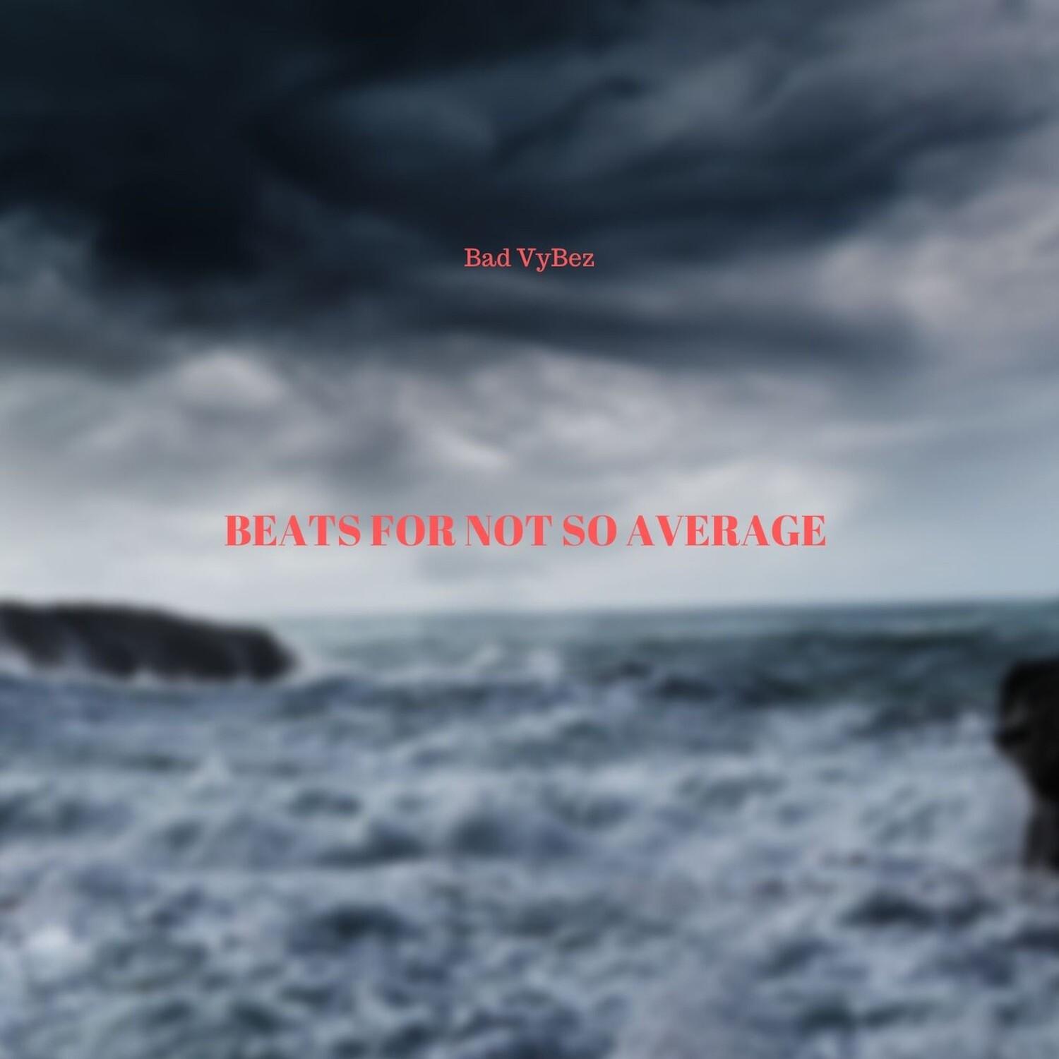 Beats for Not so Average