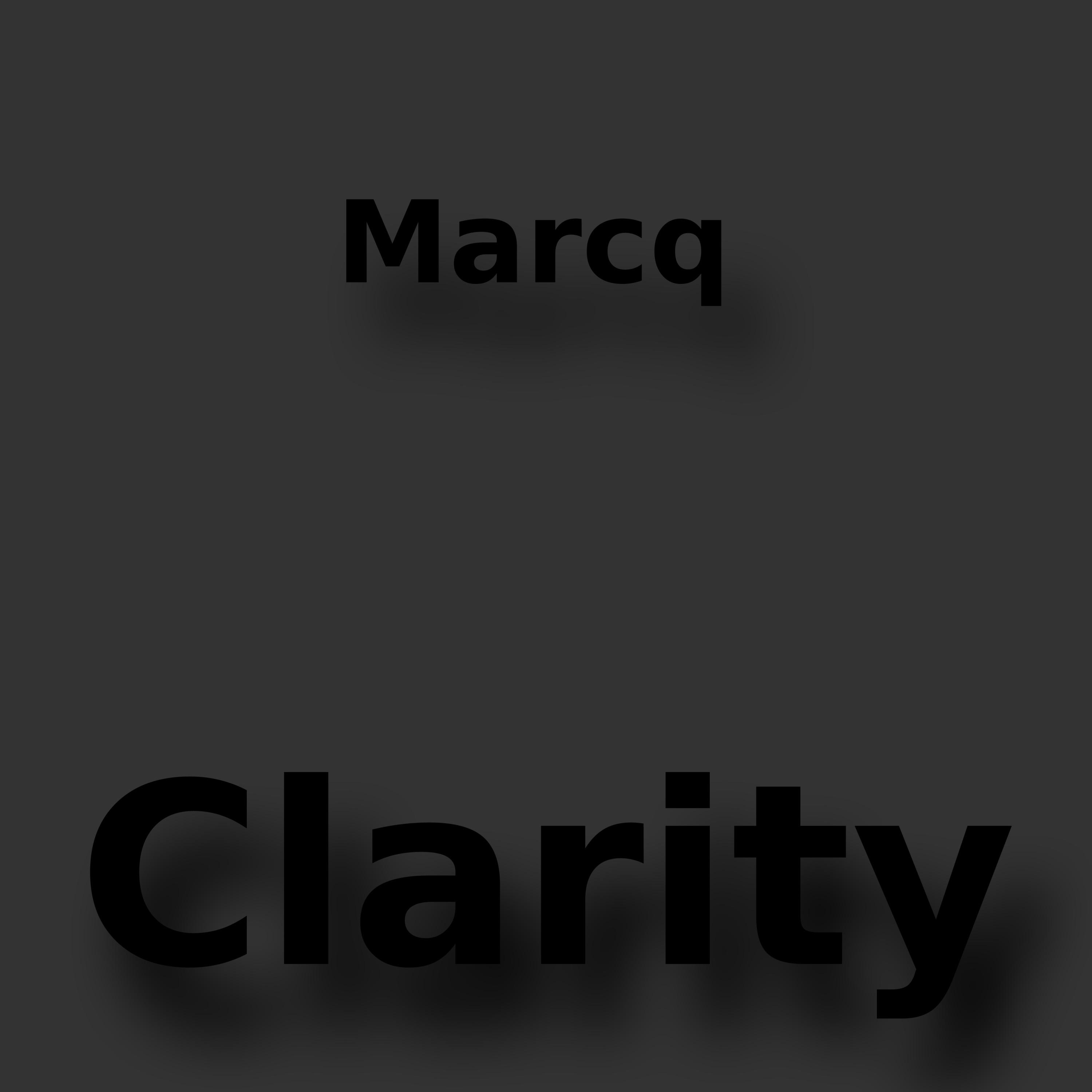 Clarity