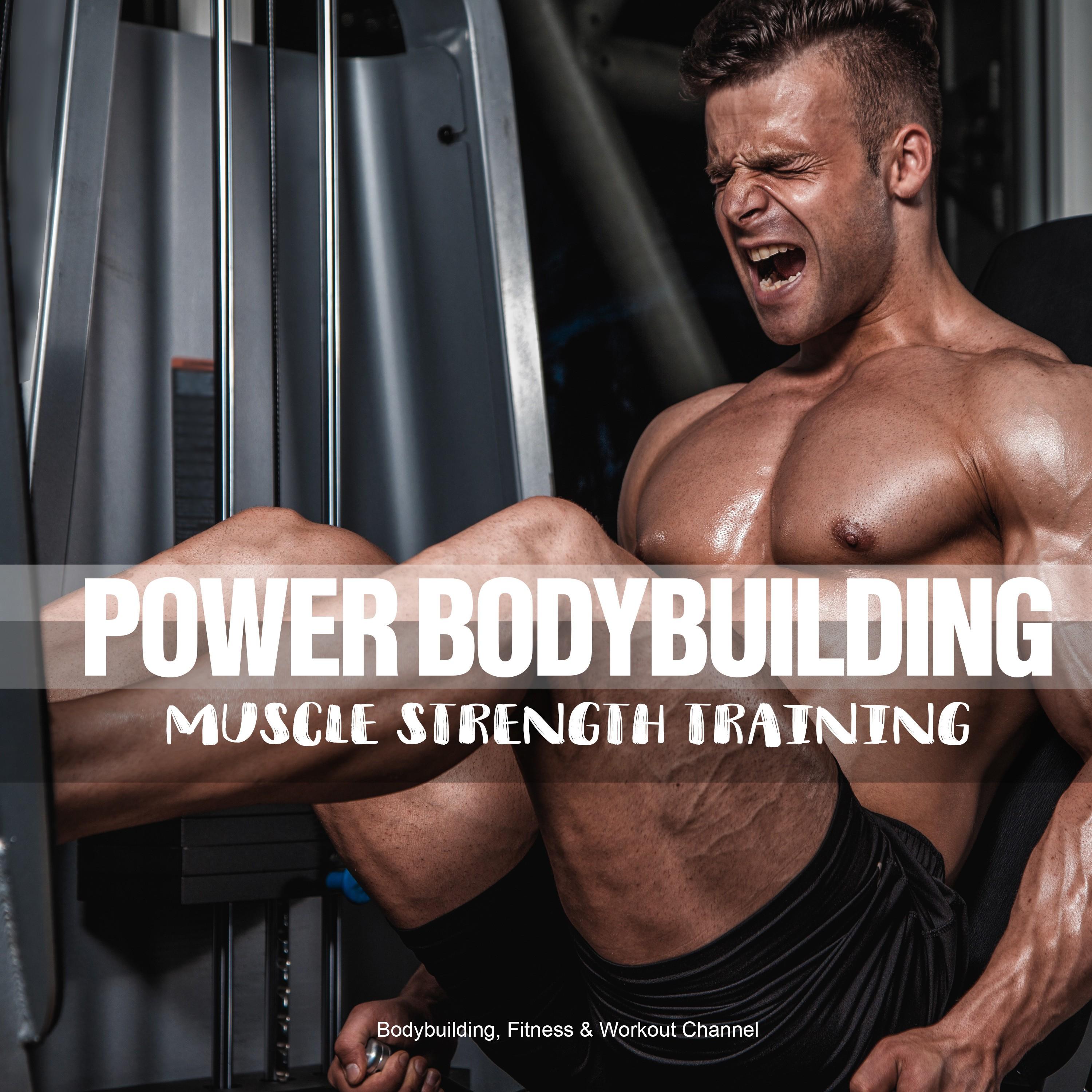 Power Bodybuilding Muscle Strength Training