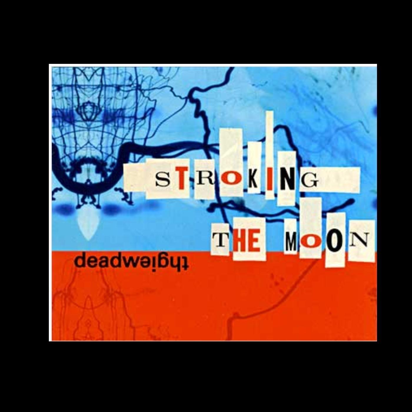 Stroking the Moon