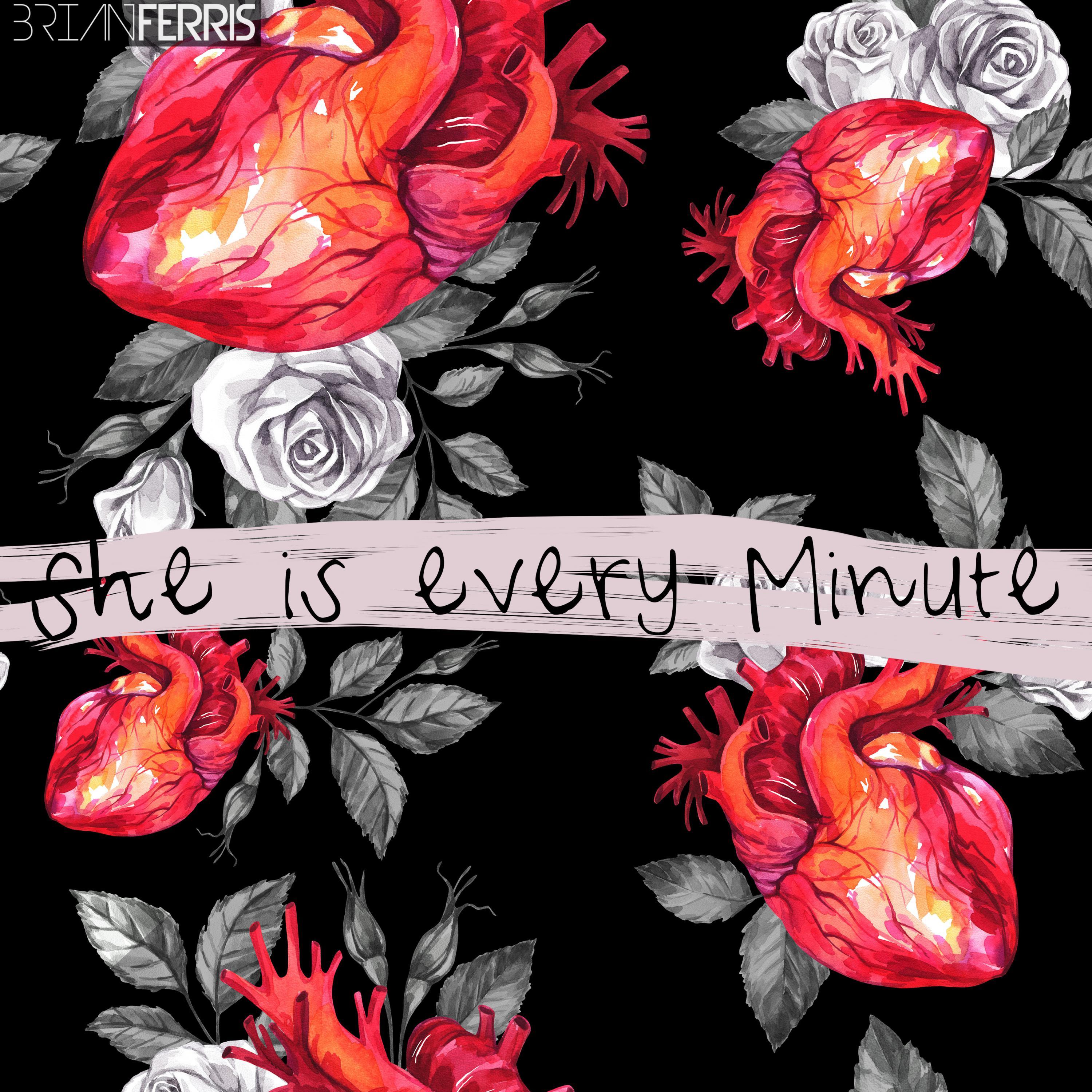She Is Every Minute