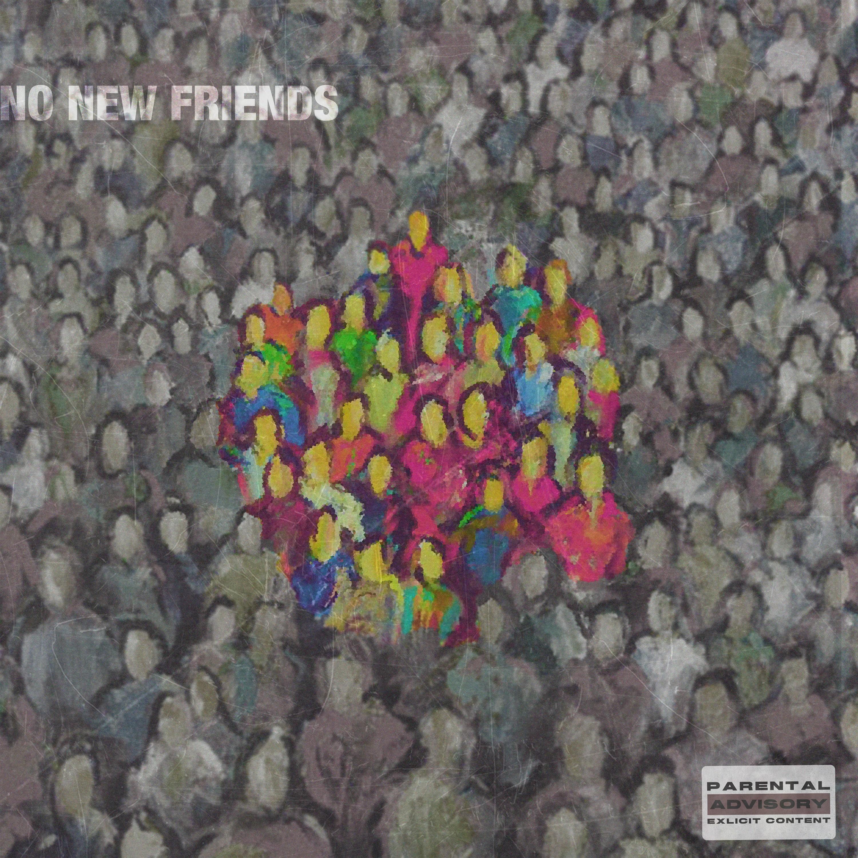 No New Friends