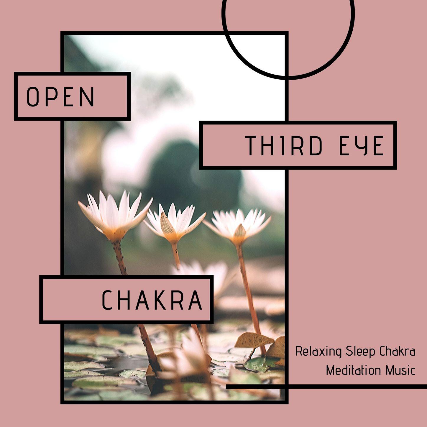 Open Third Eye Chakra