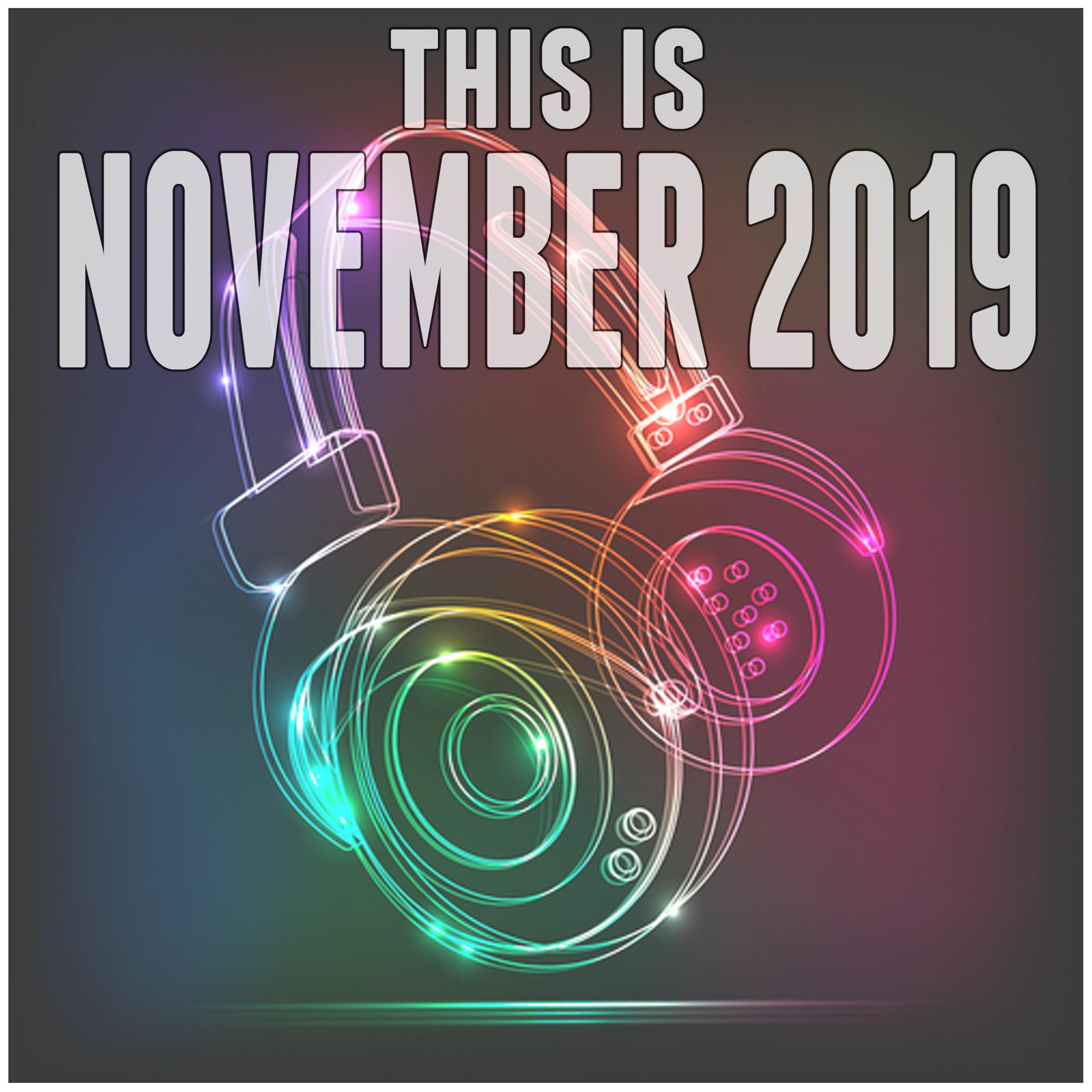 This Is November 2019