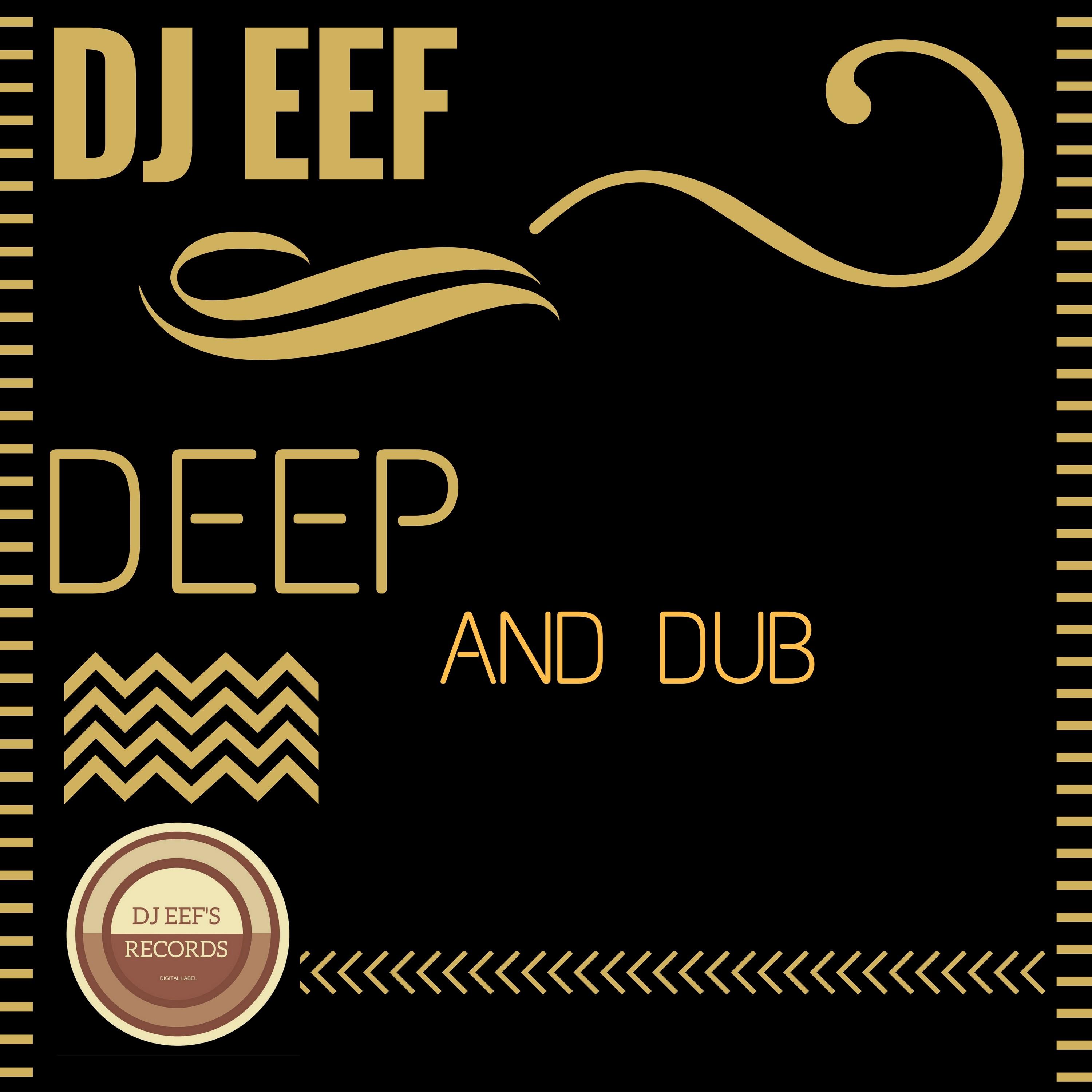 Deep and Dub