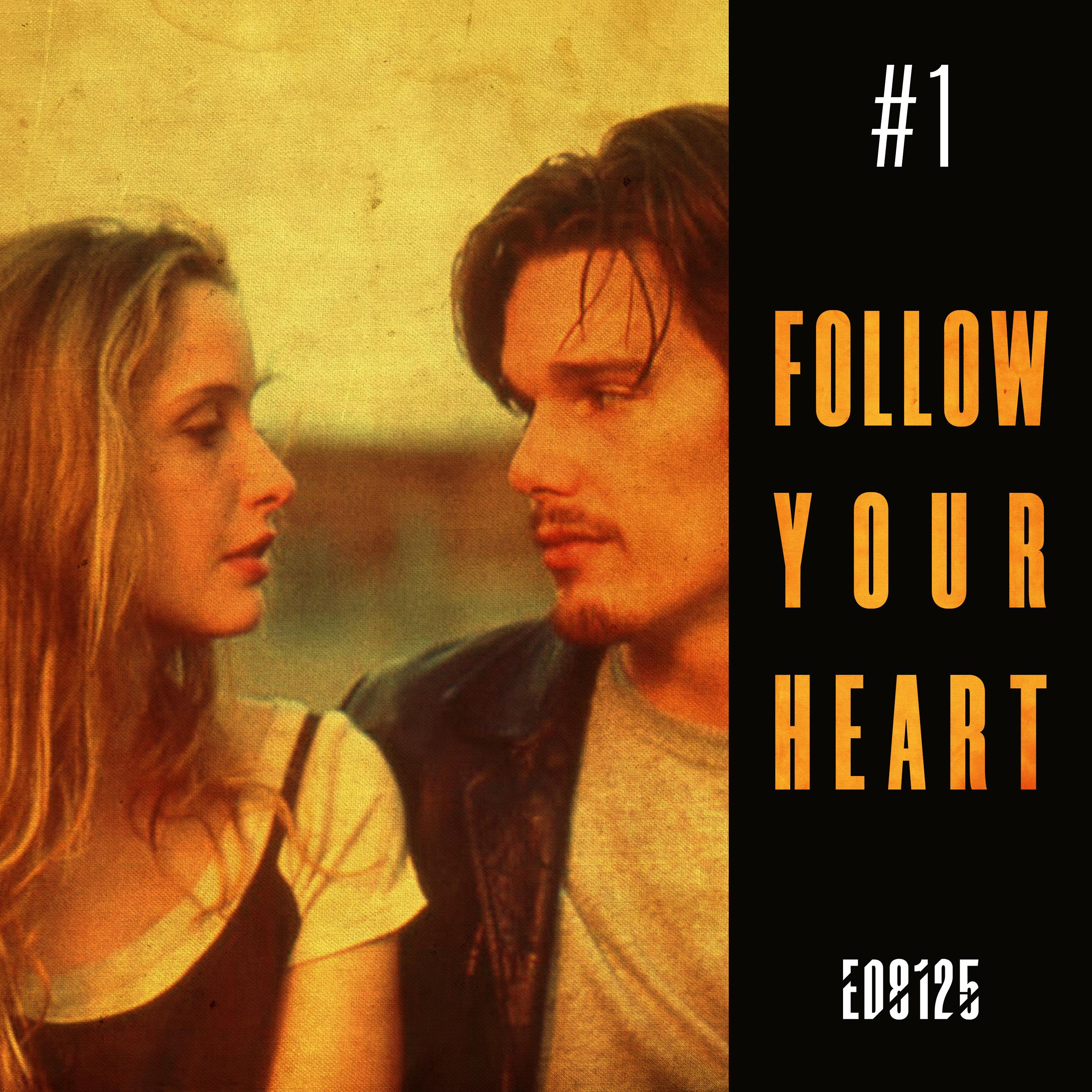 Follow Your Heart