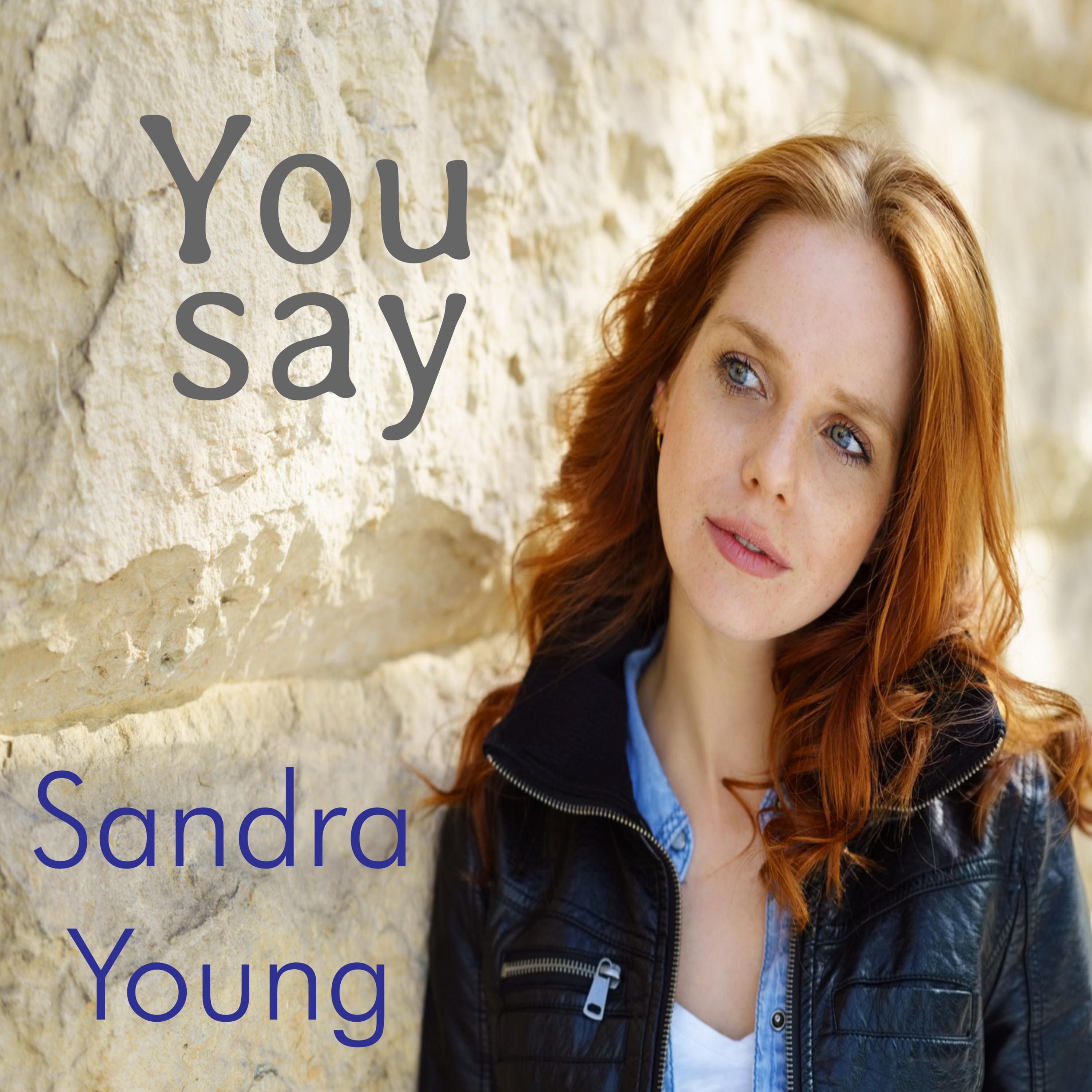 You Say