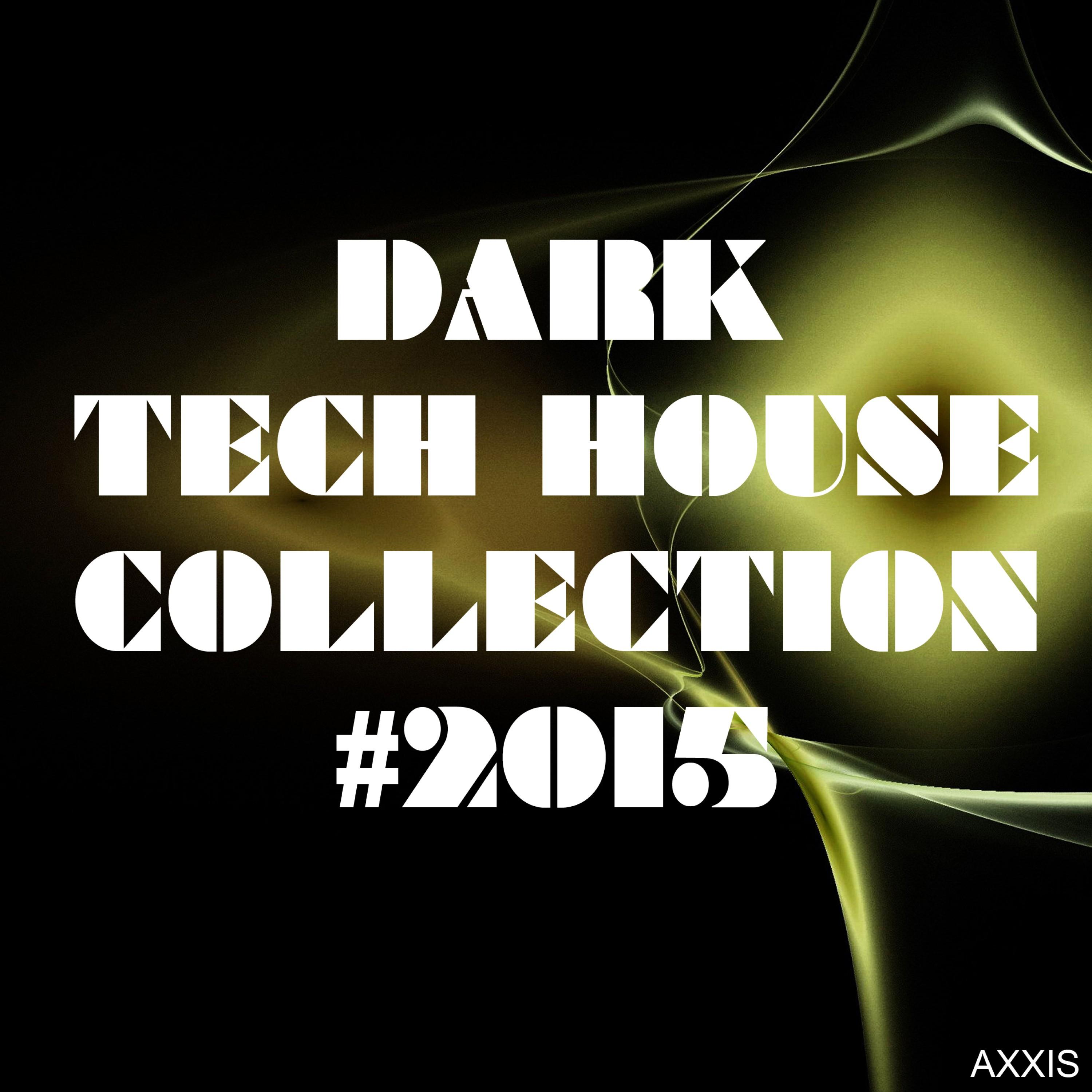 Dark Tech House Collection #2015