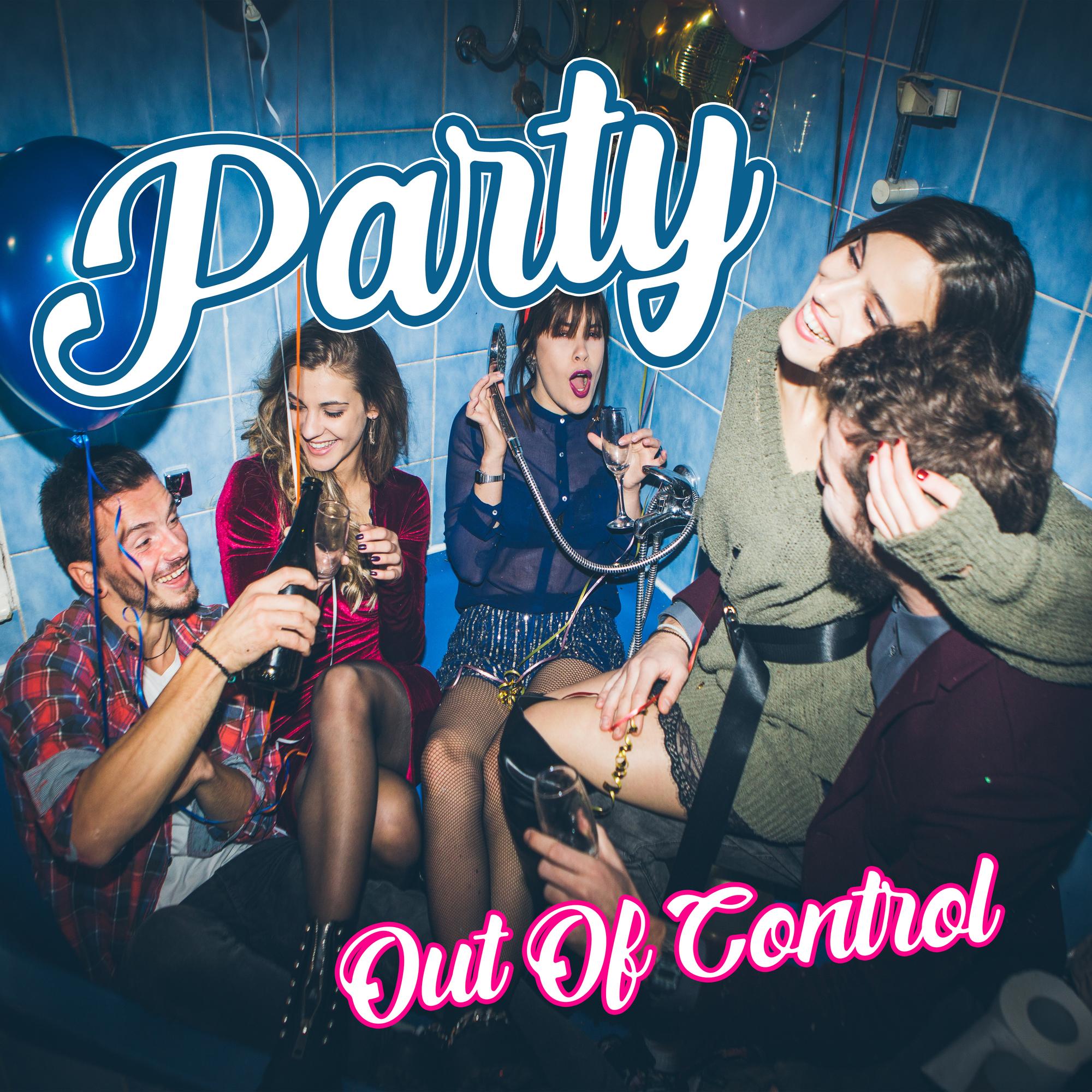 Party Out Of Control