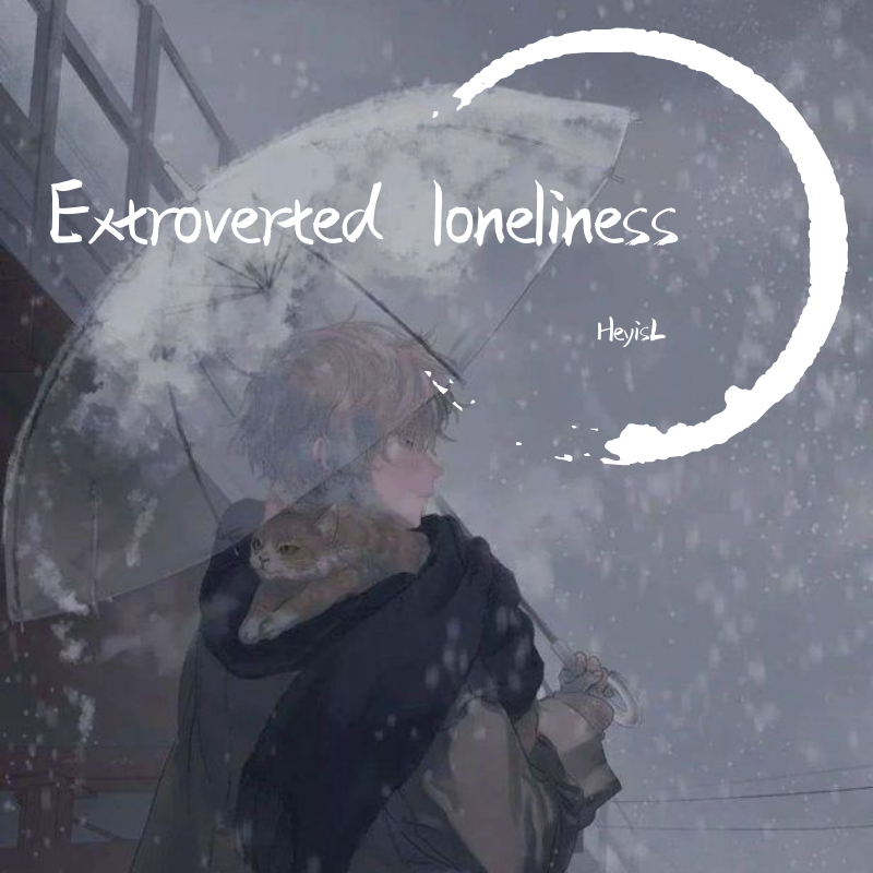 Extroverted loneliness