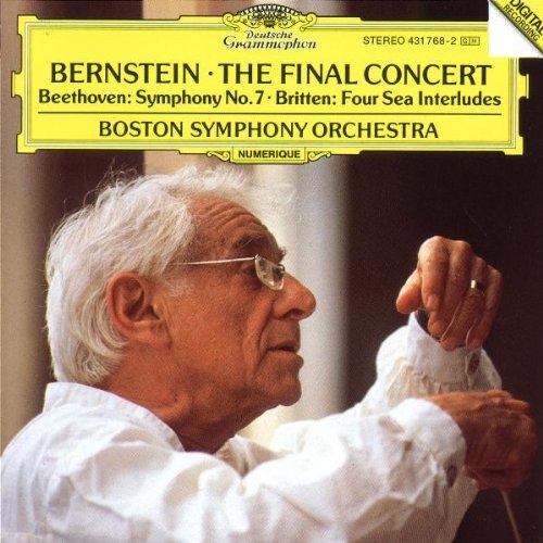 Bernstein: The Final Concert - Beethoven Symphony No.7  / Britten: Four Sea Interludes  (Bernstein, Boston Symphony)