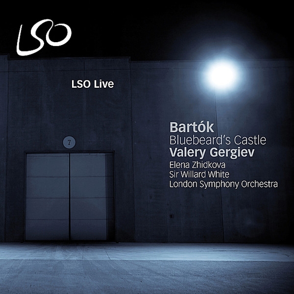 Bluebeard's Castle (London Symphony Orchestra Valery Gergiev)