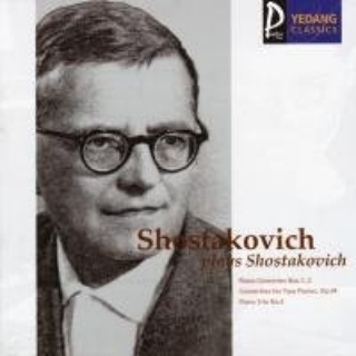 Shostakovich plays Shostakovich, Vol. 5: Piano Concertos Nos.1 & 2, Piano Trio No.2 & Concertino for Two Pianos