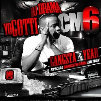 Cocaine Muzik 6: Gangsta of the Year (Hosted by DJ Drama)