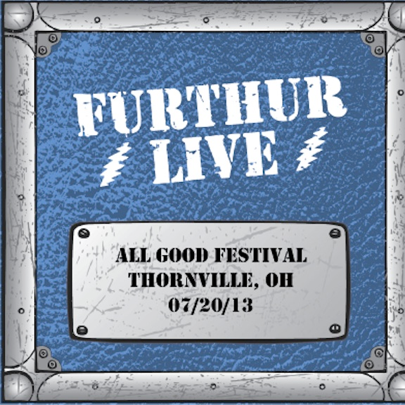 07/20/13 - All Good Festival - Thornville, OH