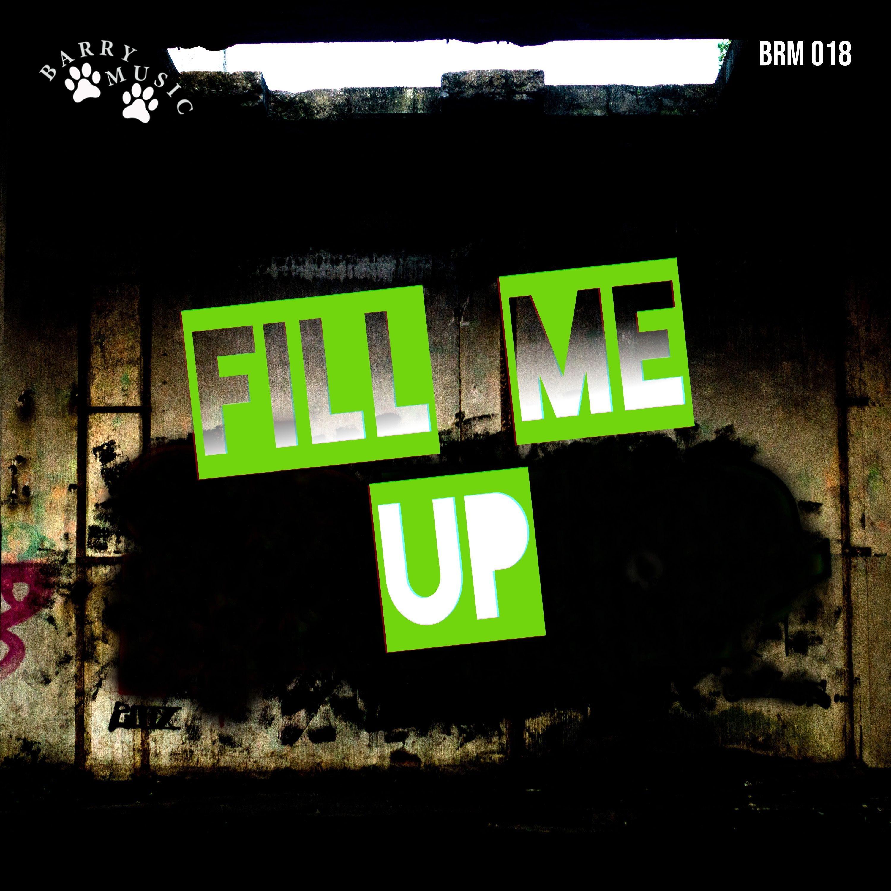 Fill Me Up